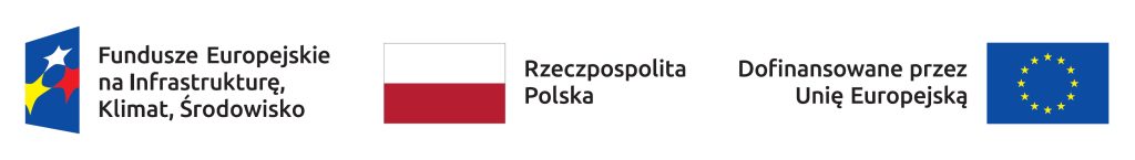 znak programu Fundusze Europejskie na Infrastrukturę, Klimat Środowisko, Znak barw Rzeczypospolitej Polskiej, Znak Unii Europejskiej